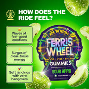 Ferris Wheel Sour Apple gummies graphic advertising feel-good emotions, focused energy, and zero hangovers.