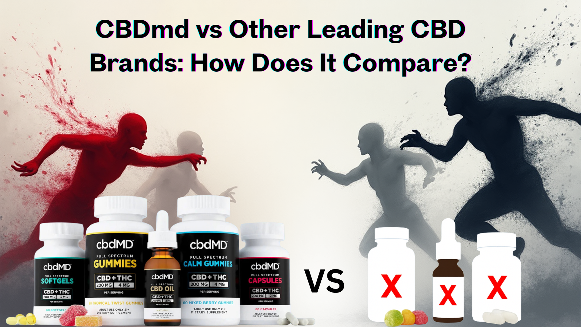 A comparison graphic showing CBDmd products versus other CBD brands. On the left, red figures symbolize CBDmd with several labeled products, including gummies, softgels, oil, and capsules. On the right, dark figures represent competing brands with blank bottles marked with red Xs. The title reads “CBDmd vs Other Leading CBD Brands: How Does It Compare?” suggesting CBDmd’s superiority or completeness.